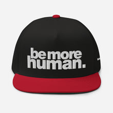 Load image into Gallery viewer, be more human. | SIGNATURE snapback