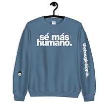 Load image into Gallery viewer, sé más humano. | LOUD