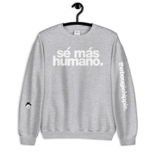 Load image into Gallery viewer, sé más humano. | LOUD