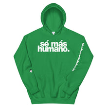 Load image into Gallery viewer, sé más humano. | LOUD hoodie