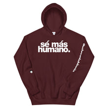 Load image into Gallery viewer, sé más humano. | LOUD hoodie