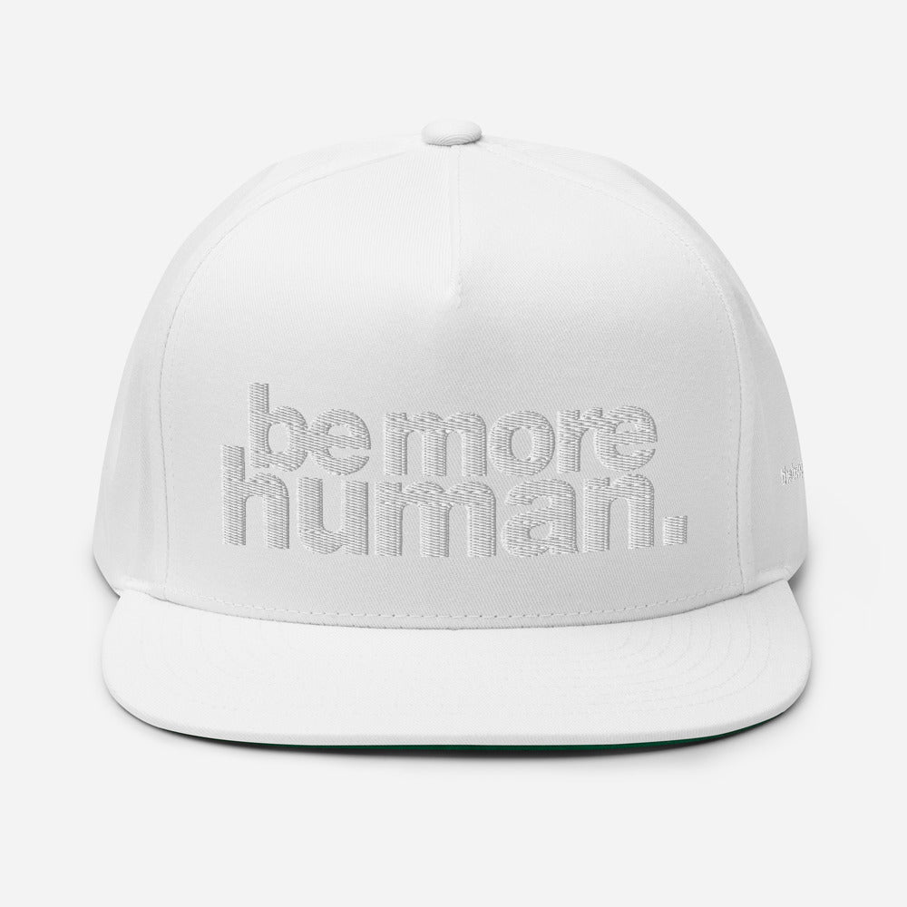 be more human. | SIGNATURE snapback