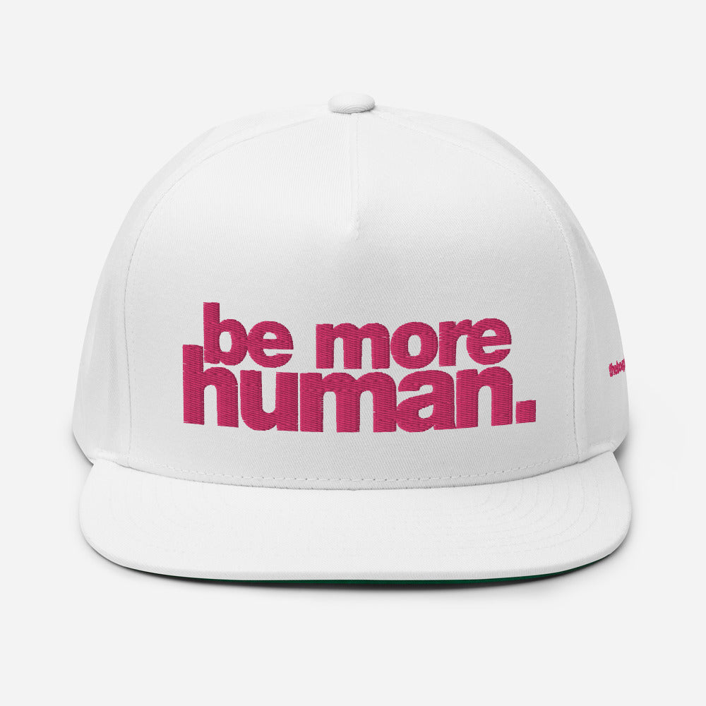 Pretty In Pink. | be more human. | SIGNATURE. snapback